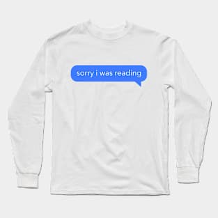 sorry i was reading Long Sleeve T-Shirt